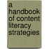 A Handbook of Content Literacy Strategies