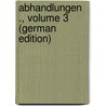 Abhandlungen ., Volume 3 (German Edition) by Hirschfeld Otto