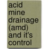 Acid Mine Drainage (amd) And It's Control door Partha Sharma