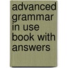 Advanced Grammar in Use Book with Answers door Martin Hewings