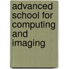 Advanced School for Computing and Imaging door Jesse Russell