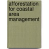 Afforestation for Coastal Area Management door Md. Rakibul Hossain