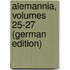 Alemannia, Volumes 25-27 (German Edition)