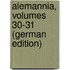 Alemannia, Volumes 30-31 (German Edition)