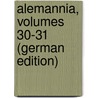 Alemannia, Volumes 30-31 (German Edition) by B. Badische Heimat Freiburg