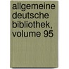 Allgemeine Deutsche Bibliothek, Volume 95 by Friedrich Nicolai