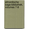 Altnordische Saga-bibliothek, Volumes 7-8 door Onbekend