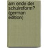 Am Ende Der Schulreform? (German Edition)