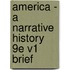America - A Narrative History 9e V1 Brief