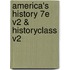 America's History 7e V2 & Historyclass V2