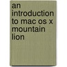 An Introduction To Mac Os X Mountain Lion door Andrew Edney