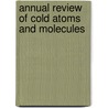 Annual Review of Cold Atoms and Molecules by Yiqiu Wang