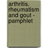 Arthritis, Rheumatism and Gout - Pamphlet