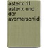 Asterix 11: Asterix und der Avernerschild