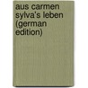 Aus Carmen Sylva's Leben (German Edition) door Stackelberg Natalie