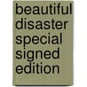 Beautiful Disaster Special Signed Edition door Jamie Mcguire