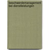 Beschwerdemanagement bei Dienstleistungen door Christian Schmitt