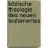 Biblische Theologie Des Neuen Testamentes