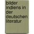 Bilder Indiens in Der Deutschen Literatur