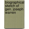 Biographical Sketch of Gen. Joseph Warren door A. Bostonian [From Old Catalog]