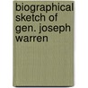Biographical Sketch of Gen. Joseph Warren by A. Bostonian [From Old Catalog]
