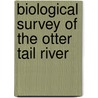 Biological Survey of the Otter Tail River door Paul Renard