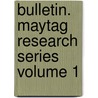 Bulletin. Maytag Research Series Volume 1 door University of New Mexico