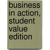 Business In Action, Student Value Edition by John V. Thill