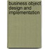 Business Object Design and Implementation