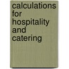 Calculations For Hospitality And Catering by Gordon E. Gee