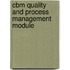 Cbm Quality and Process Management Module