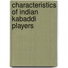 Characteristics of Indian Kabaddi Players door Patel Kirankumar