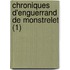 Chroniques D'Enguerrand de Monstrelet (1)