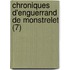 Chroniques D'Enguerrand de Monstrelet (7)