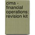 Cima - Financial Operations: Revision Kit