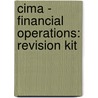 Cima - Financial Operations: Revision Kit door Bpp Learning Media