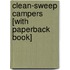 Clean-Sweep Campers [With Paperback Book]