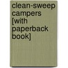 Clean-Sweep Campers [With Paperback Book] by Lucille Recht Penner