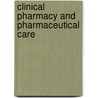 Clinical Pharmacy and Pharmaceutical Care door Julia Rolke