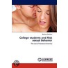College Students and Risk Sexual Behavior door Berhanu Dendena