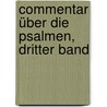 Commentar über die Psalmen, Dritter Band door Ernst Wilhelm Hengstenberg