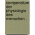 Compendium der Physiologie des Menschen .