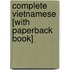 Complete Vietnamese [With Paperback Book]