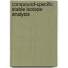 Compound-Specific Stable Isotope Analysis door Torsten C. Schmidt