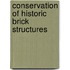 Conservation of Historic Brick Structures