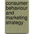 Consumer Behaviour And Marketing Strategy