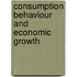 Consumption Behaviour and Economic Growth