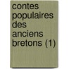 Contes Populaires Des Anciens Bretons (1) by Th Odore Hersart La Villemarqu