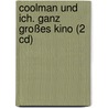 Coolman Und Ich. Ganz Großes Kino (2 Cd) by Rüdiger Bertram
