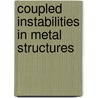 Coupled Instabilities In Metal Structures by Jacques Rondal